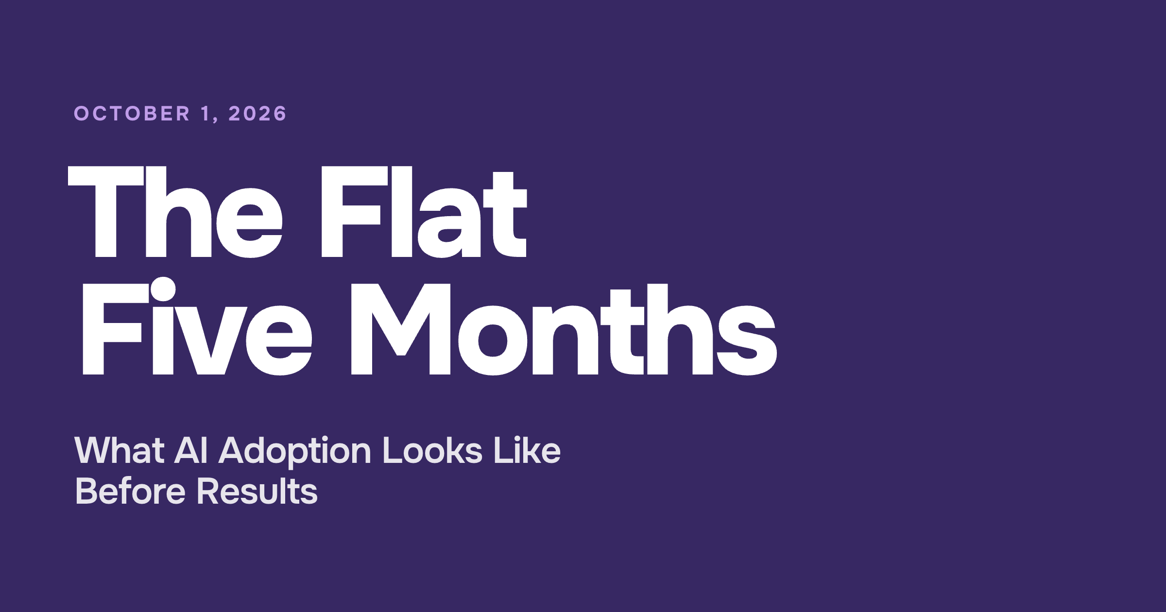 The Flat Five Months: What AI Adoption Looks Like Before Results