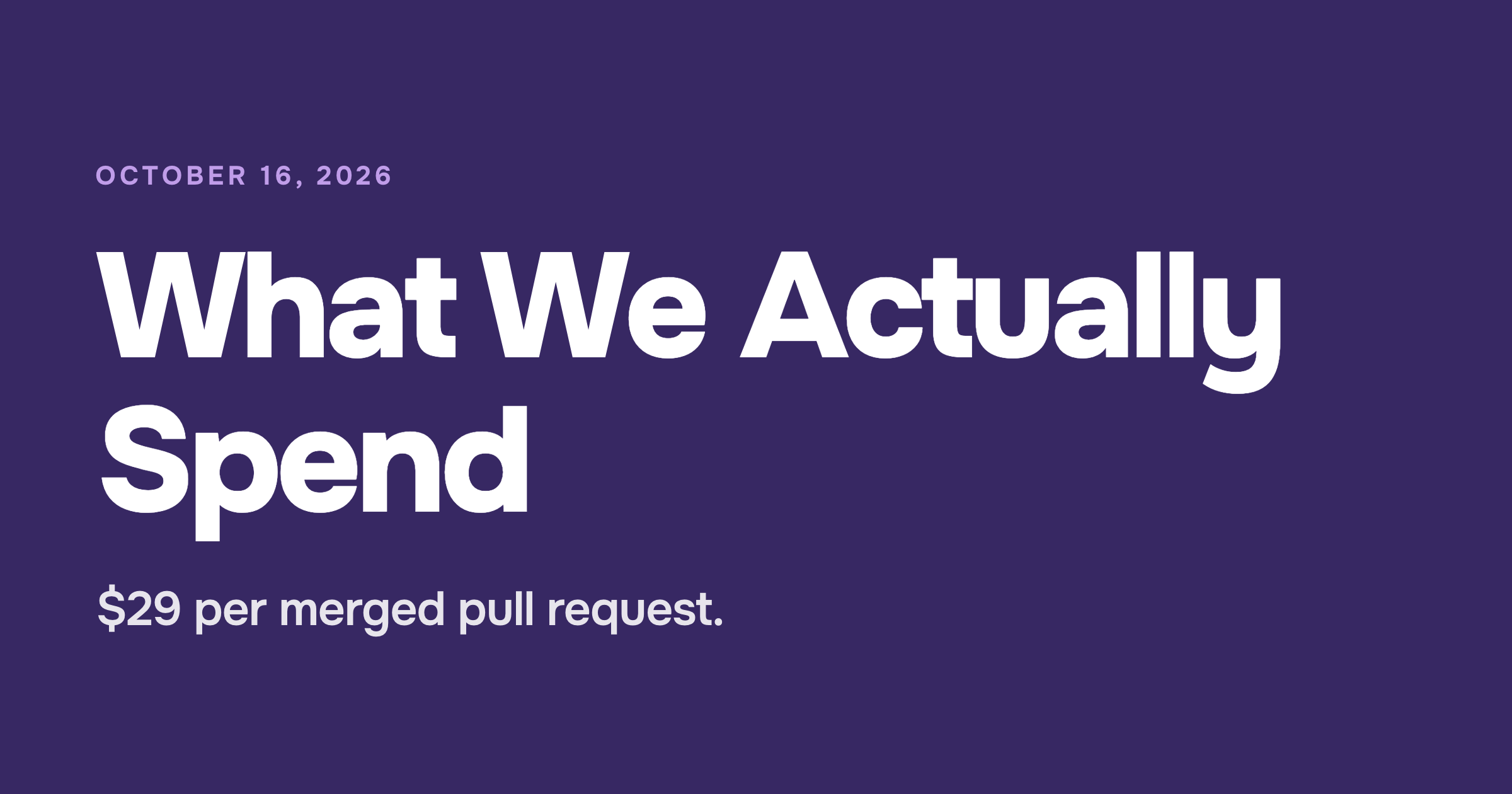 What We Actually Spend: AI ROI at $29 per Merged PR